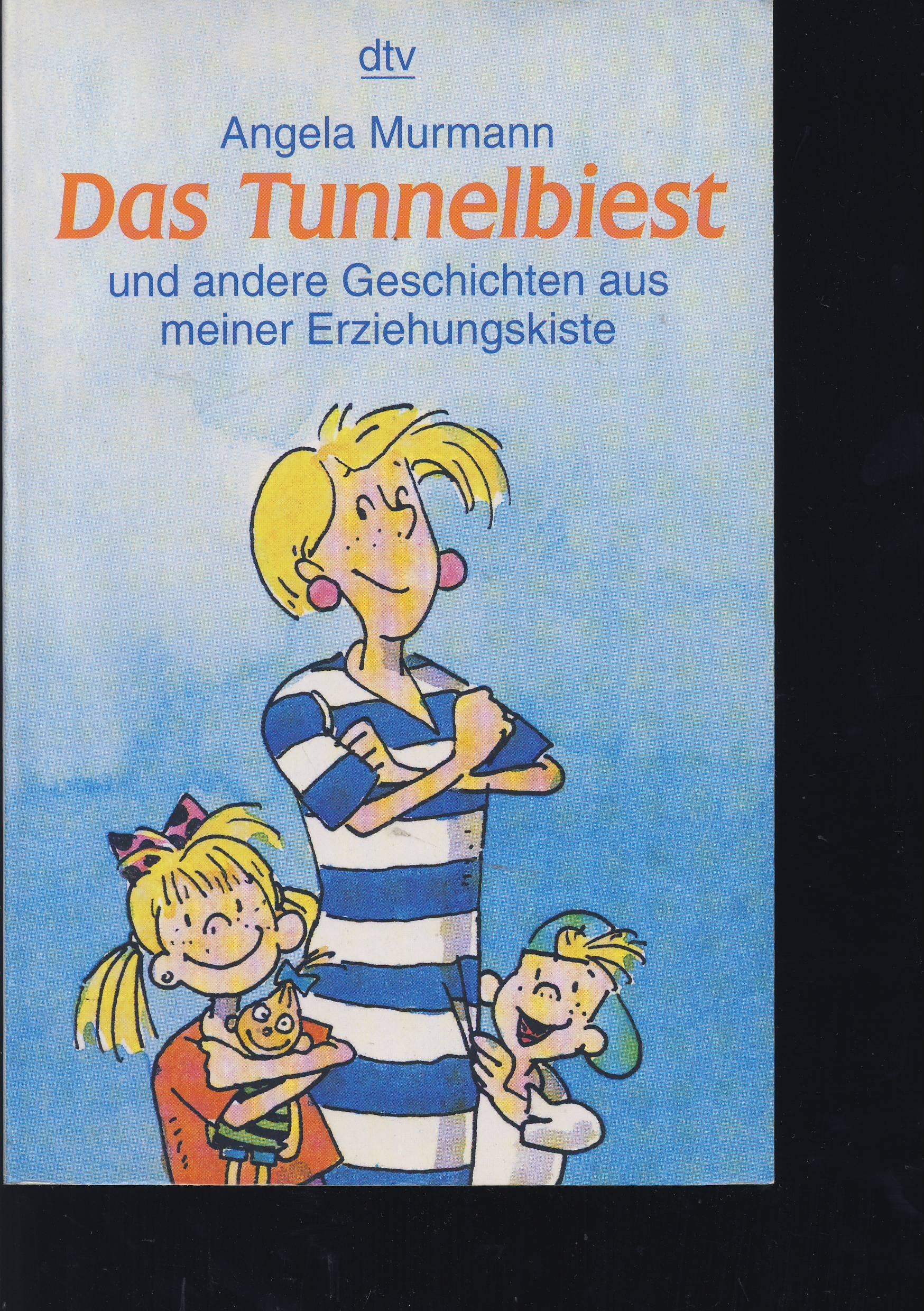 Das Tunnelbiest: und andere Geschichten aus meiner Erziehungskiste Books
