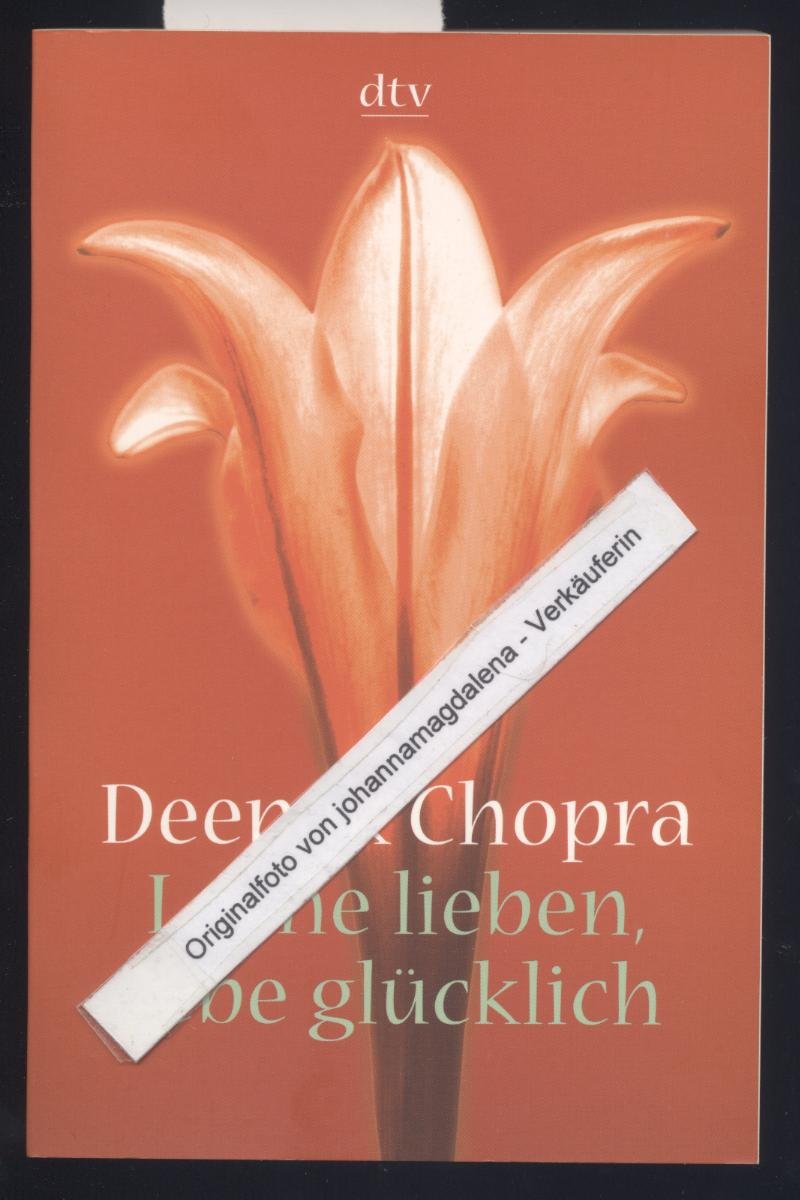 Lerne lieben, lebe glücklich: Der Weg zur spirituellen Liebe Religion & Esotericism