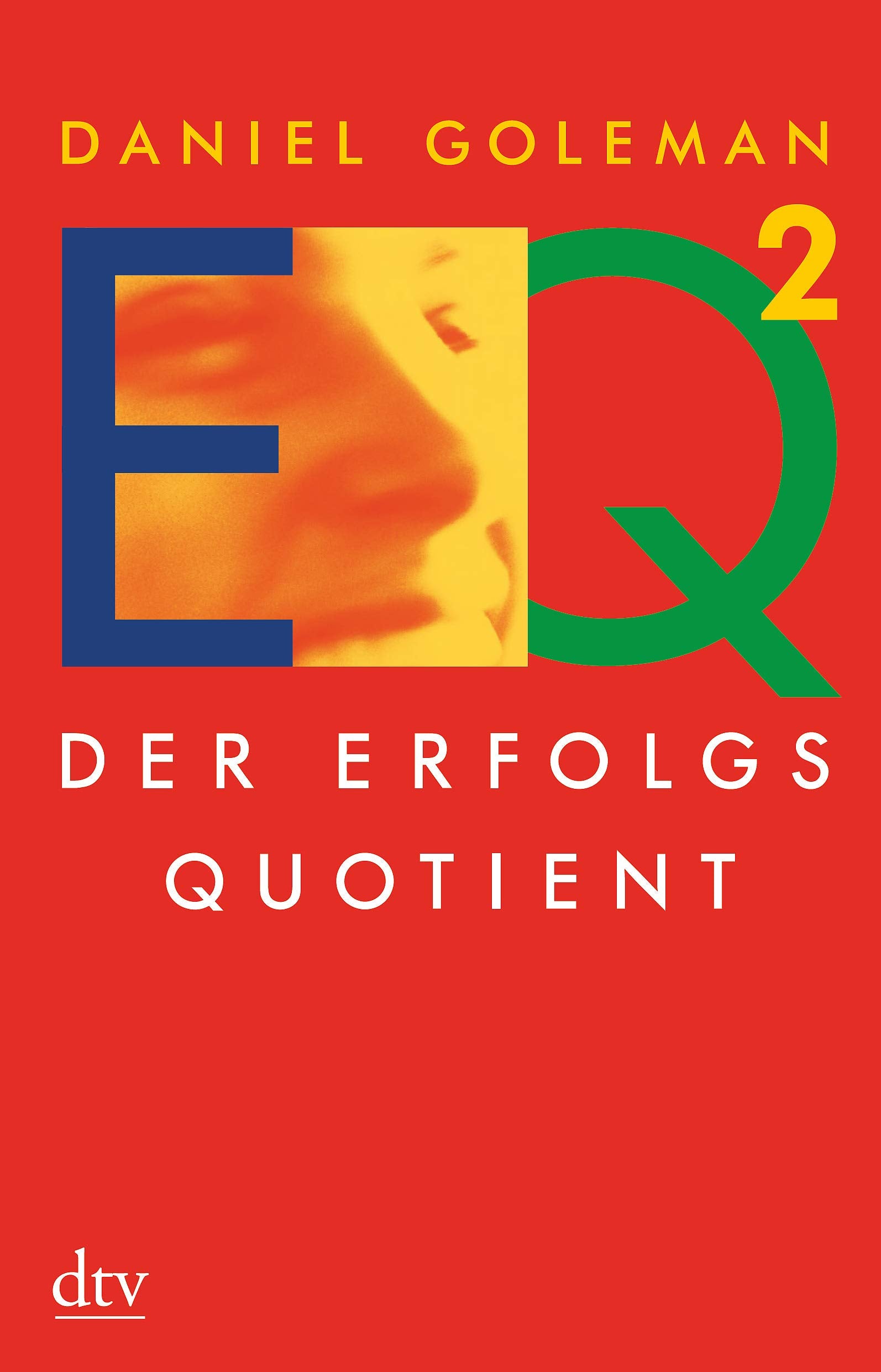 EQ²: Der Erfolgsquotient (dtv Sachbuch) Business, Finance & Career