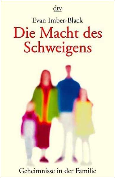 Die Macht des Schweigens. Geheimnisse in der Familie Books