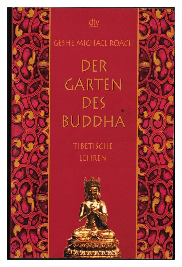 Der Garten des Buddha: Tibetische Lehren Leisure, Home & Garden
