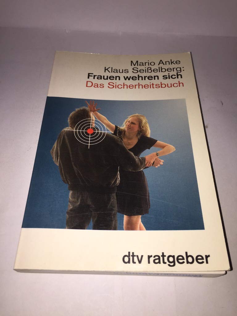 Frauen wehren sich: Das Sicherheitsbuch (dtv Ratgeber) Law