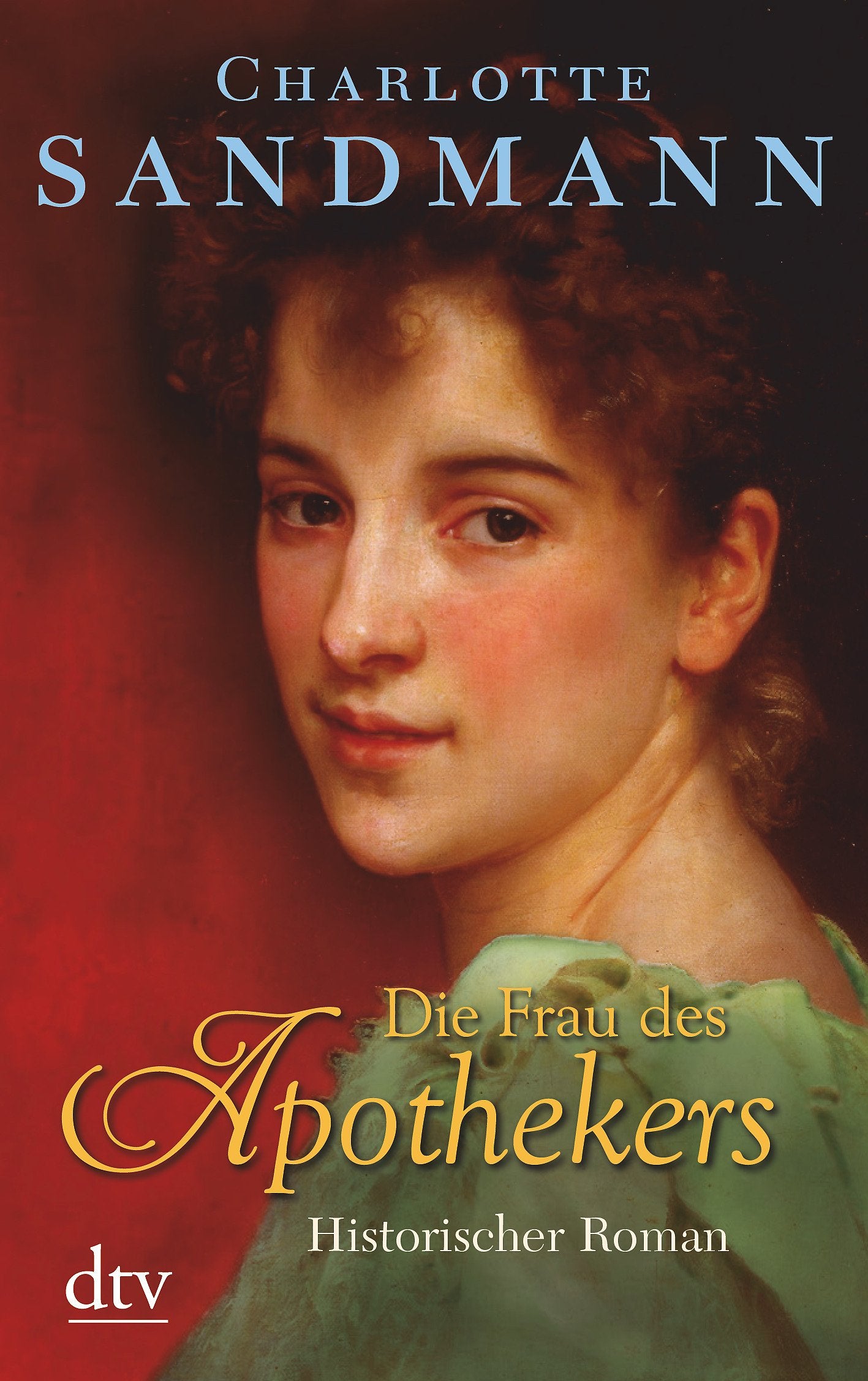 Die Frau des Apothekers: Historischer Roman Books