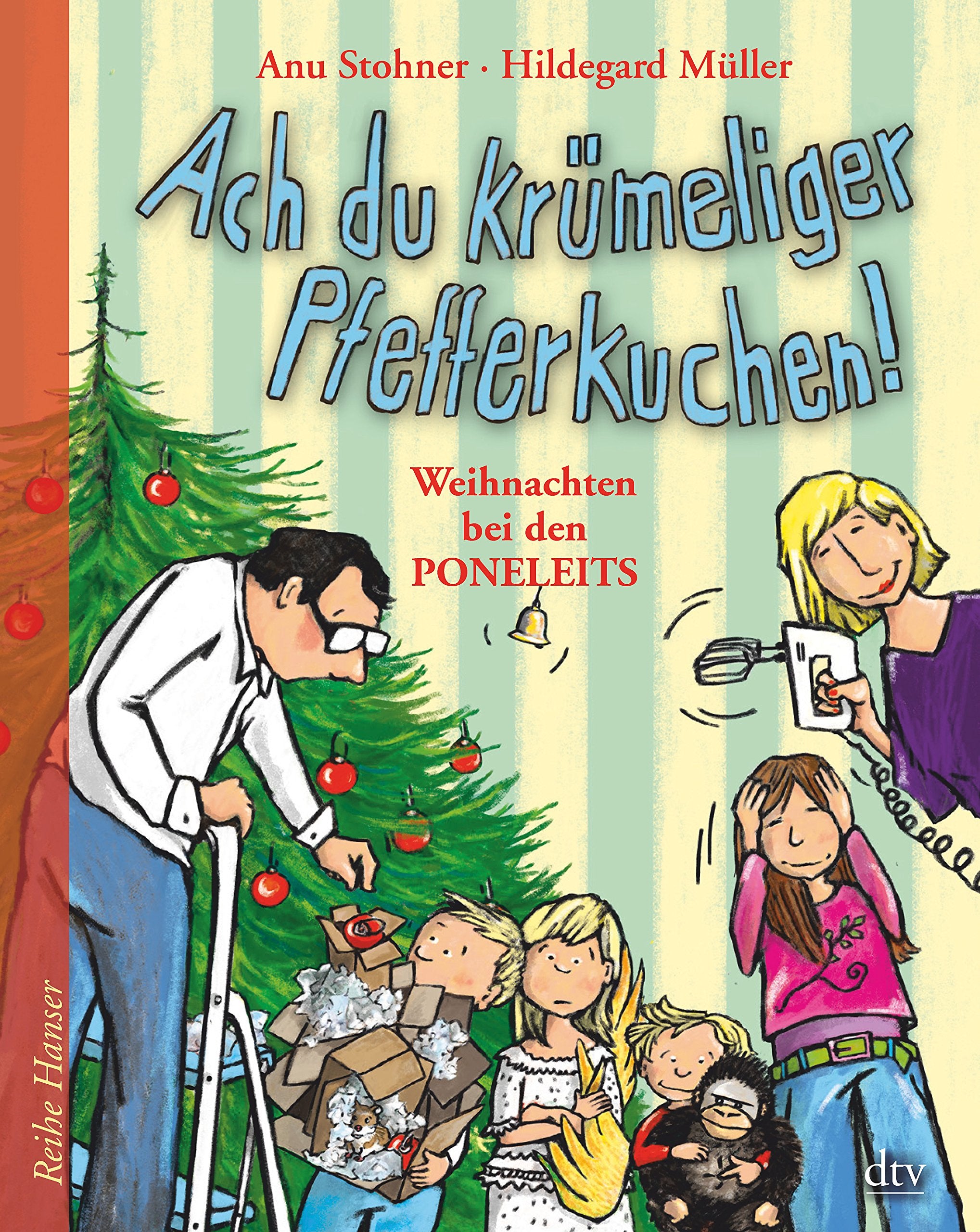 Ach du krümeliger Pfefferkuchen: Weihnachten bei den Poneleits Books