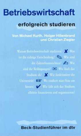 Betriebswirtschaft: erfolgreich studieren (Information & Wissen) Business, Finance & Career