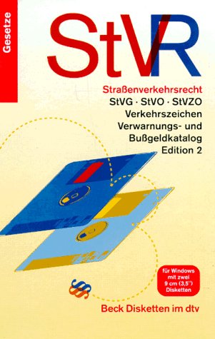 Strassenverkehrsrecht - StVR auf Disketten: Strassenverkehrsrecht, StVG, StVO, StVZO, Verkehrszeichen, Verwarnungs- und Bussgeldkatalog (dtv - Beck Disketten im dtv) Law
