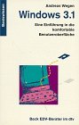 Windows 3.1: Eine Einführung in die komfortable Benutzeroberfläche. Basiswissen (dtv Beck EDV-Berater) Books