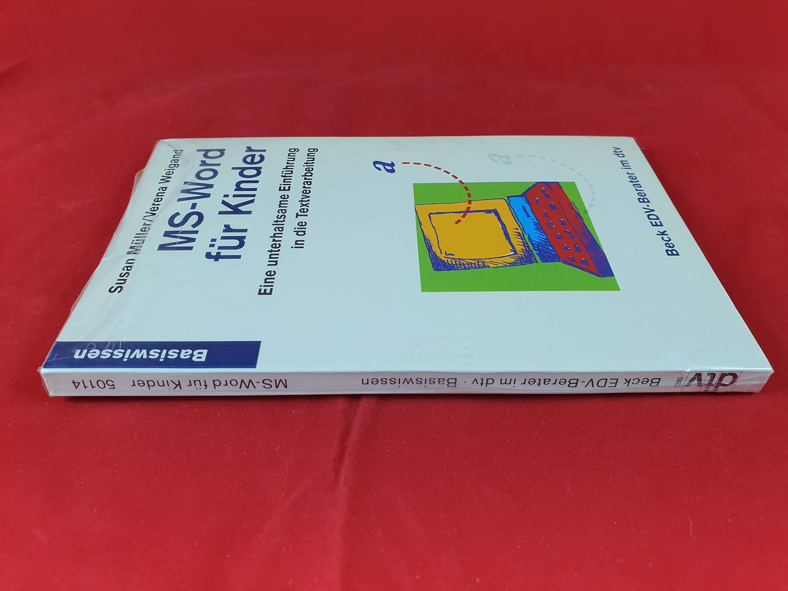 MS-Word für Kinder: Eine unterhaltsame Einführung in die Textverarbeitung. Basiswissen (dtv Beck EDV-Berater) Books