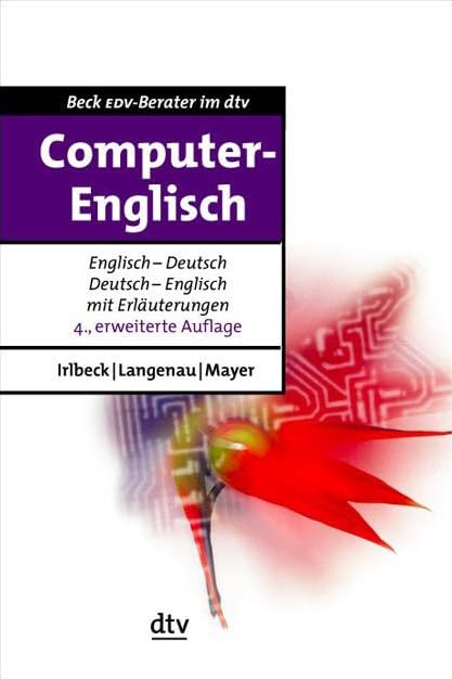 Computer-Englisch: Die Fachbegriffe übersetzt und erläutert (dtv Beck EDV-Berater) Computer Science