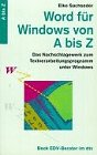 Word für Windows von A bis Z: Das Nachschlagewerk zum Textverarbeitungsprogramm unter Windows. A bis Z (dtv Beck EDV-Berater) Books