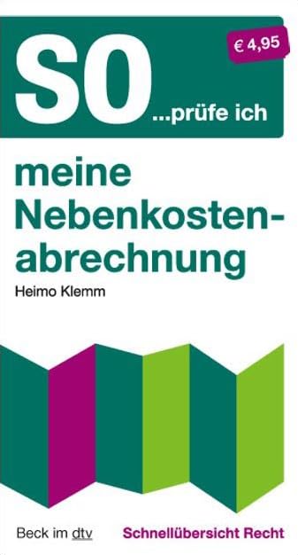So...prüfe ich meine Nebenkostenabrechnung: Schnellübersicht Recht (Beck im dtv) Books