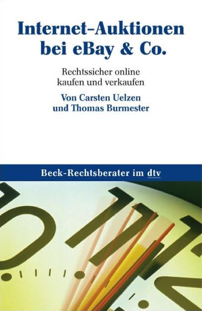 Internetauktionen bei eBay & Co.: Rechtssicher online kaufen und verkaufen (Beck-Rechtsberater im dtv) Books