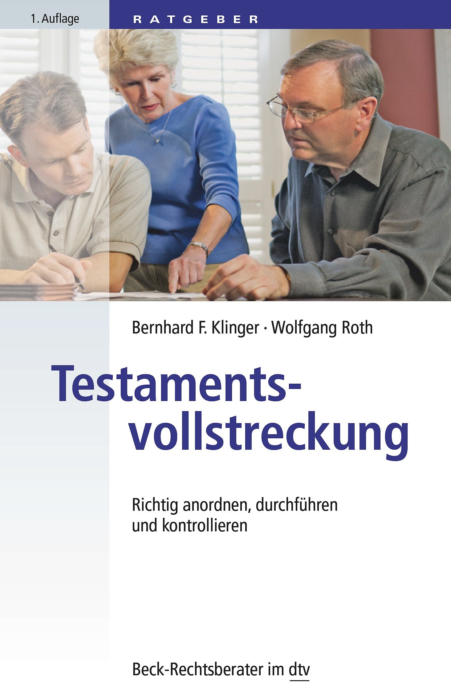 Testamentsvollstreckung: Richtig anordnen, durchführen und kontrollieren (dtv Fortsetzungsnummer 70) Law
