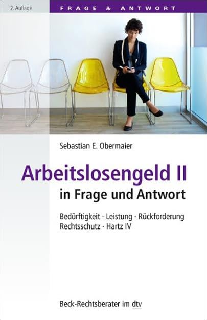 Arbeitslosengeld II in Frage und Antwort Law