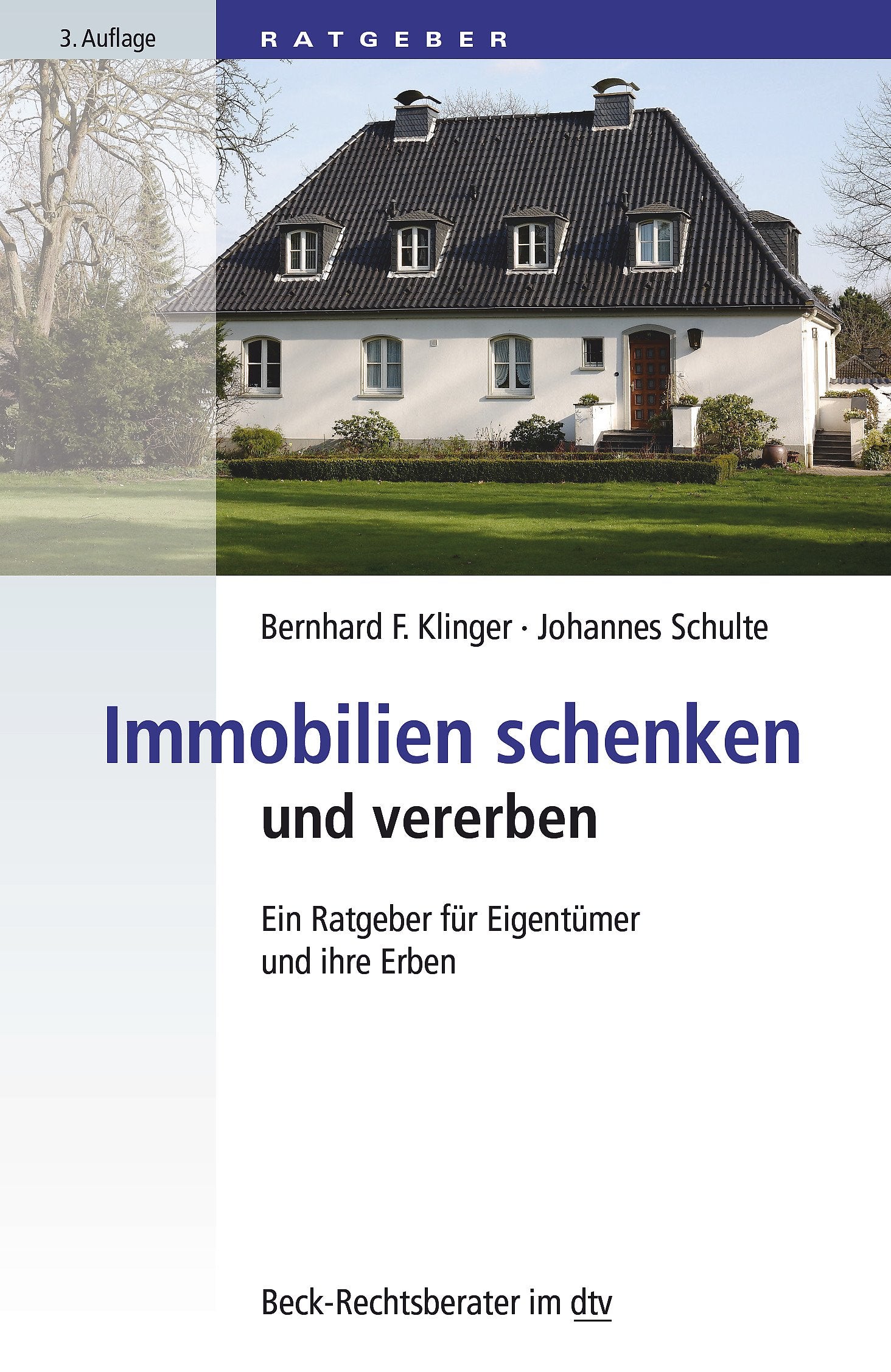 Immobilien schenken und vererben: Ein Ratgeber für Eigentümer und ihre Erben (Beck-Rechtsberater im dtv) Business, Finance & Career