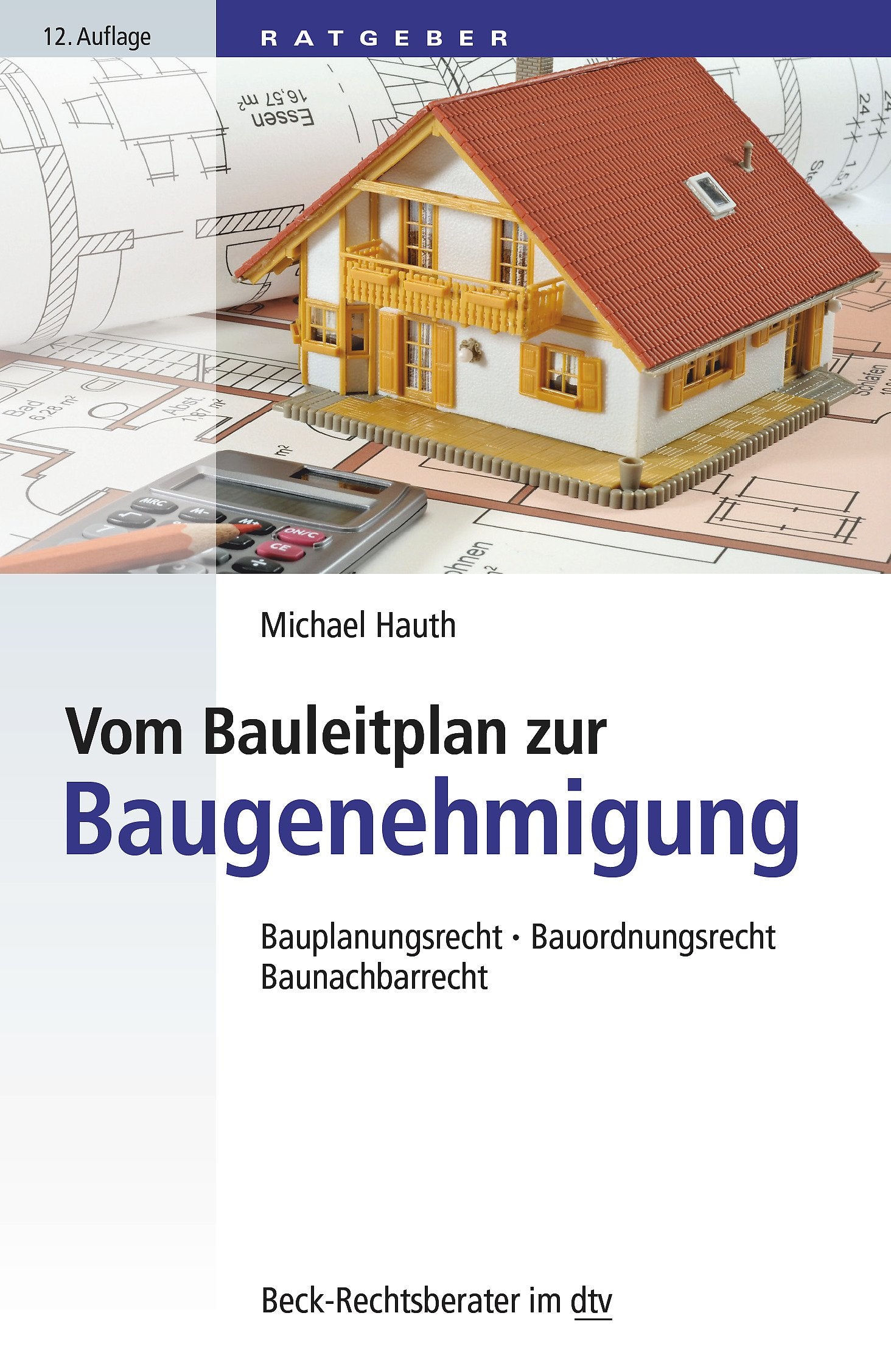Vom Bauleitplan zur Baugenehmigung Law