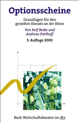Optionsscheine: Grundlagen für gezielten Einsatz an der Börse: Grundlagen für den gezielten Einsatz an der Börse (dtv Fortsetzungsnummer 71, Band 50812) Business, Finance & Career