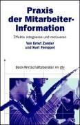Praxis der Mitarbeiter-Information: Effektiv integrieren und motivieren (dtv Beck Wirtschaftsberater) Business, Finance & Career