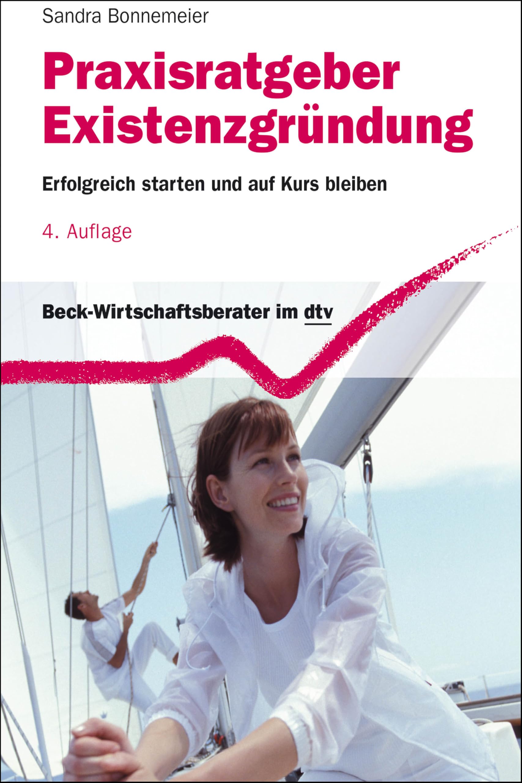 Praxisratgeber Existenzgründung Business, Finance & Career