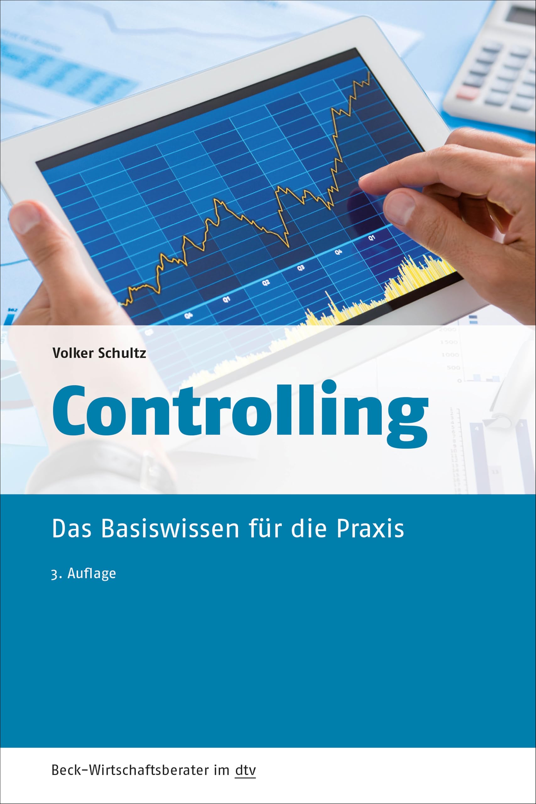 Controlling: Das Basiswissen für die Praxis (dtv Beck Wirtschaftsberater) Business, Finance & Career