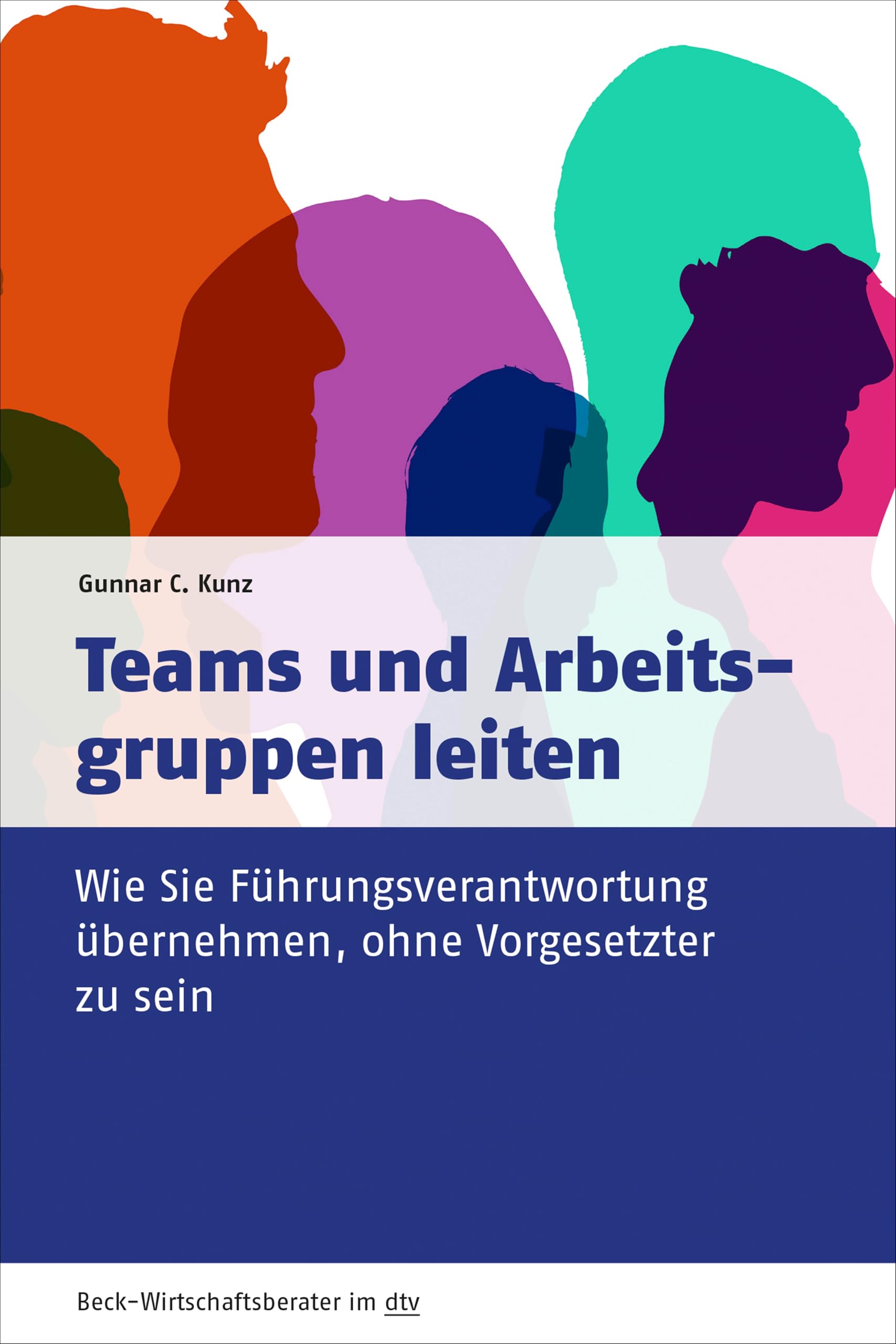 Teams und Arbeitsgruppen leiten Business, Finance & Career