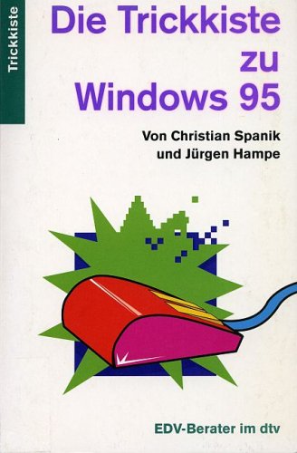 Die Trickkiste zu Windows 95 (dtv EDV-Berater im dtv) Books
