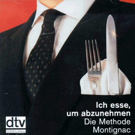 Ich esse, um abzunehmen auf CD-ROM: Die Montignac-Methode (dtv EDV-Berater im dtv) Books