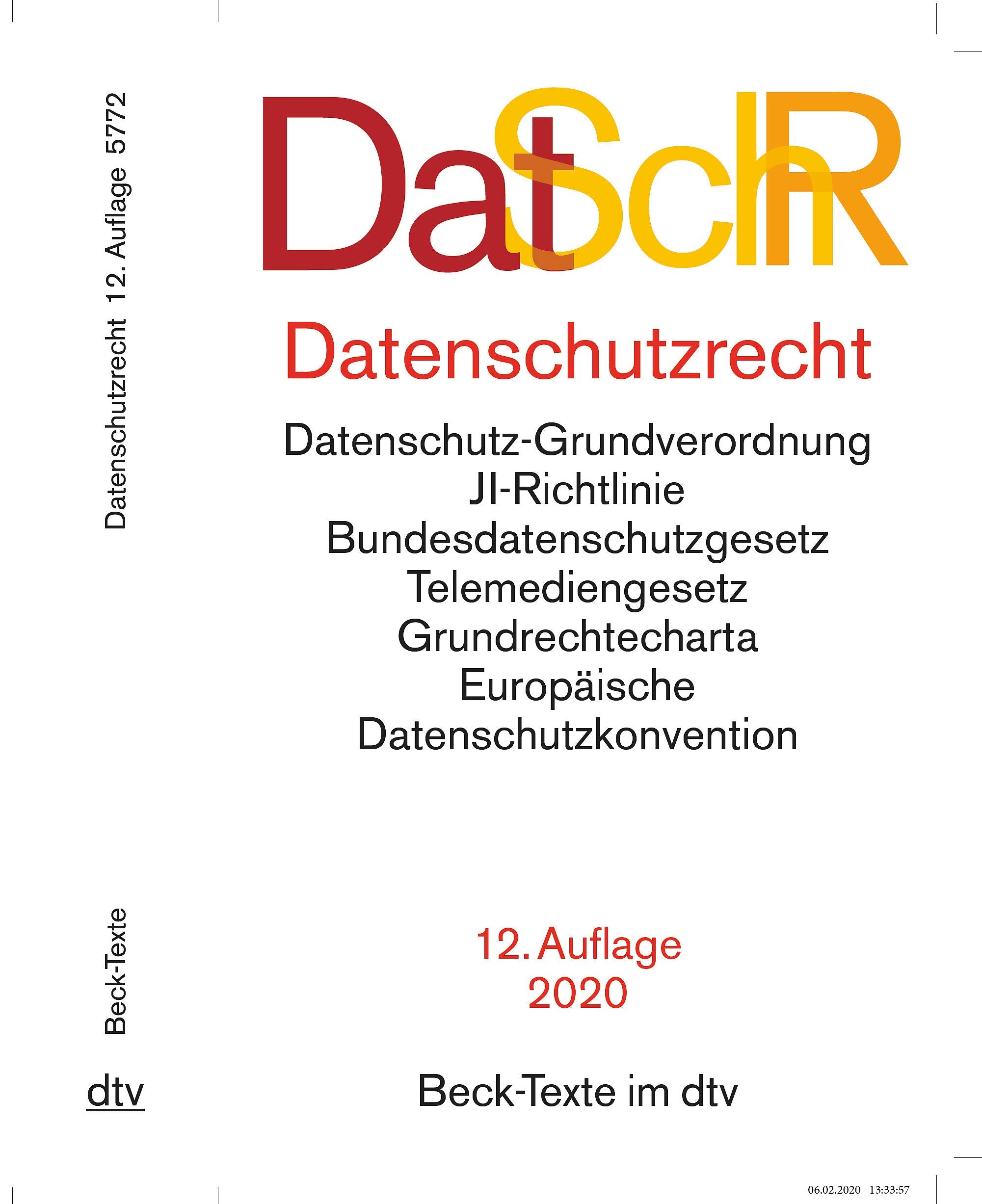 Datenschutzrecht: Datenschutz-Grundverordnung, JI-Richtlinie, Bundesdatenschutzgesetz, Telemediengesetz, Grundrechtecharta, Europäische Datenschutzkonvention (Beck-Texte im dtv) Law