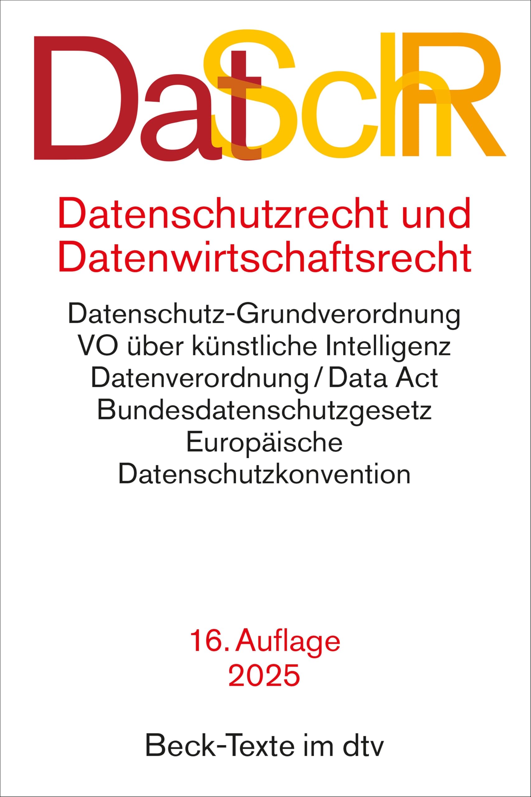 Datenschutzrecht und Datenwirtschaftsrecht. DatSchR Law