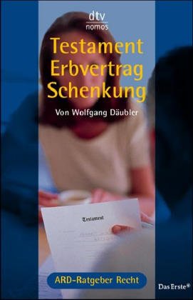 Testament - Erbvertrag - Schenkung (dtv Nomos) Business, Finance & Career
