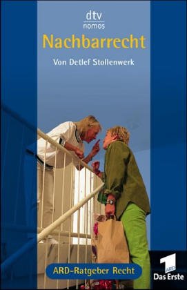 Nachbarrecht (dtv Nomos) Legal advice