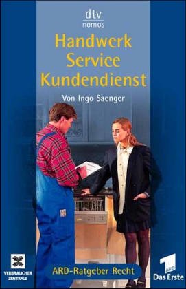 Handwerk, Service, Kundendienst: ARD-Ratgeber Recht (dtv Nomos) Legal advice