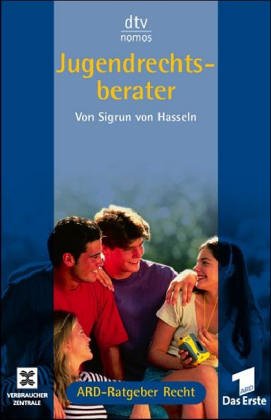 Jugendrechtsberater: ARD-Ratgeber Recht (dtv Nomos) Legal advice