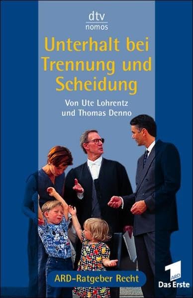 Unterhalt bei Trennung und Scheidung (dtv Nomos) Law