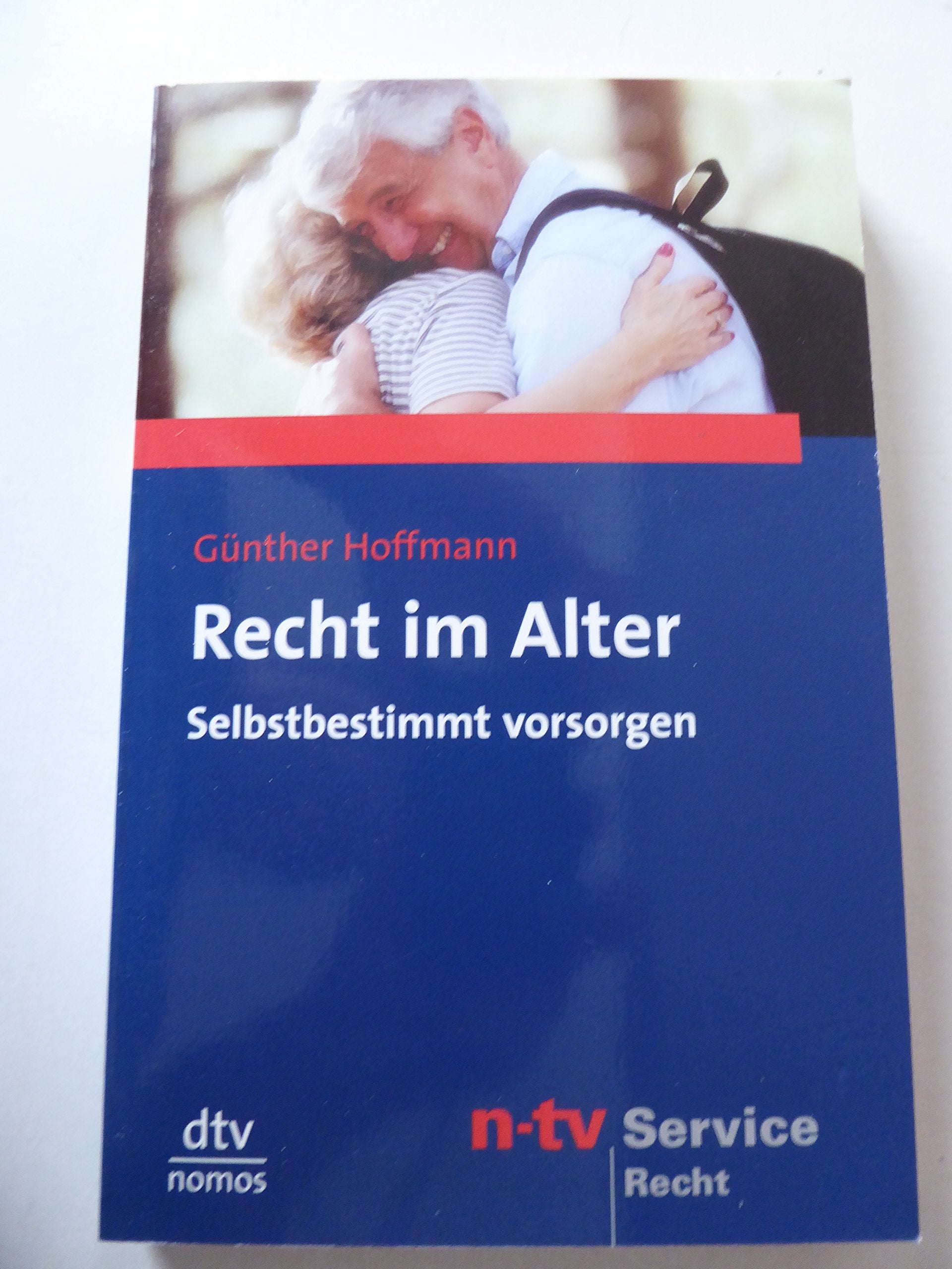 Recht im Alter: Selbstbestimmt vorsorgen (dtv Nomos) Politics & History