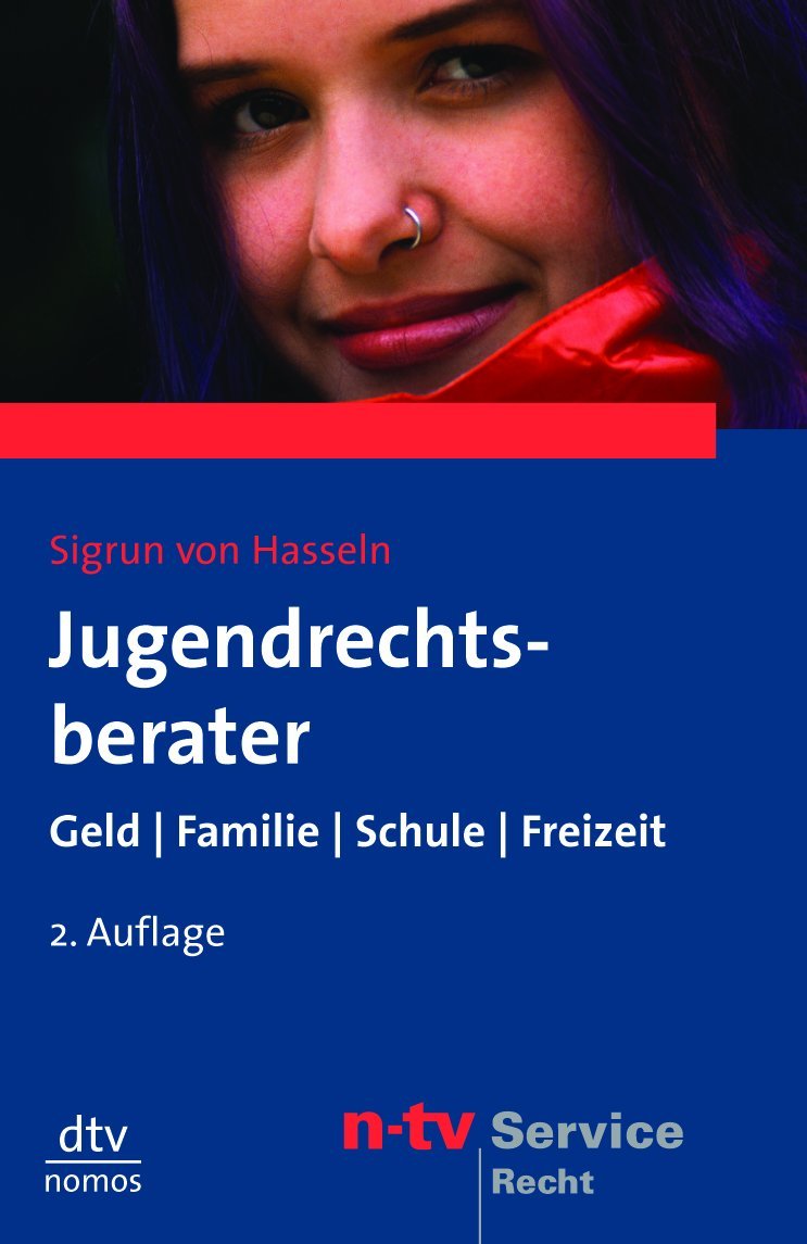 Jugendrechtsberater: Geld, Familie, Schule, Freizeit (dtv Nomos) Business, Finance & Career