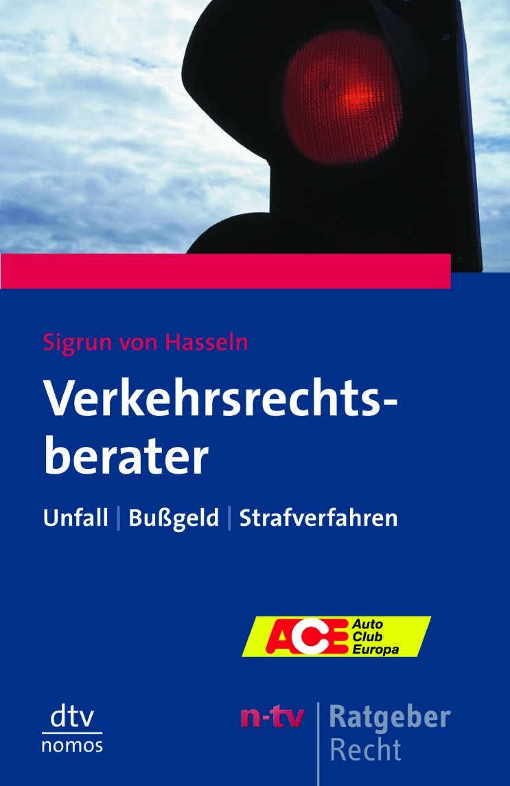Verkehrsrechtsberater: Unfall · Bußgeld · Strafverfahren (dtv Fortsetzungsnummer 78, Band 58100) Law