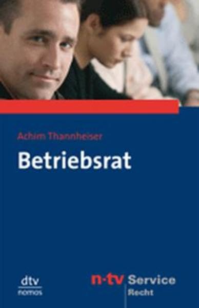Betriebsrat (dtv Fortsetzungsnummer 78, Band 58107) Law