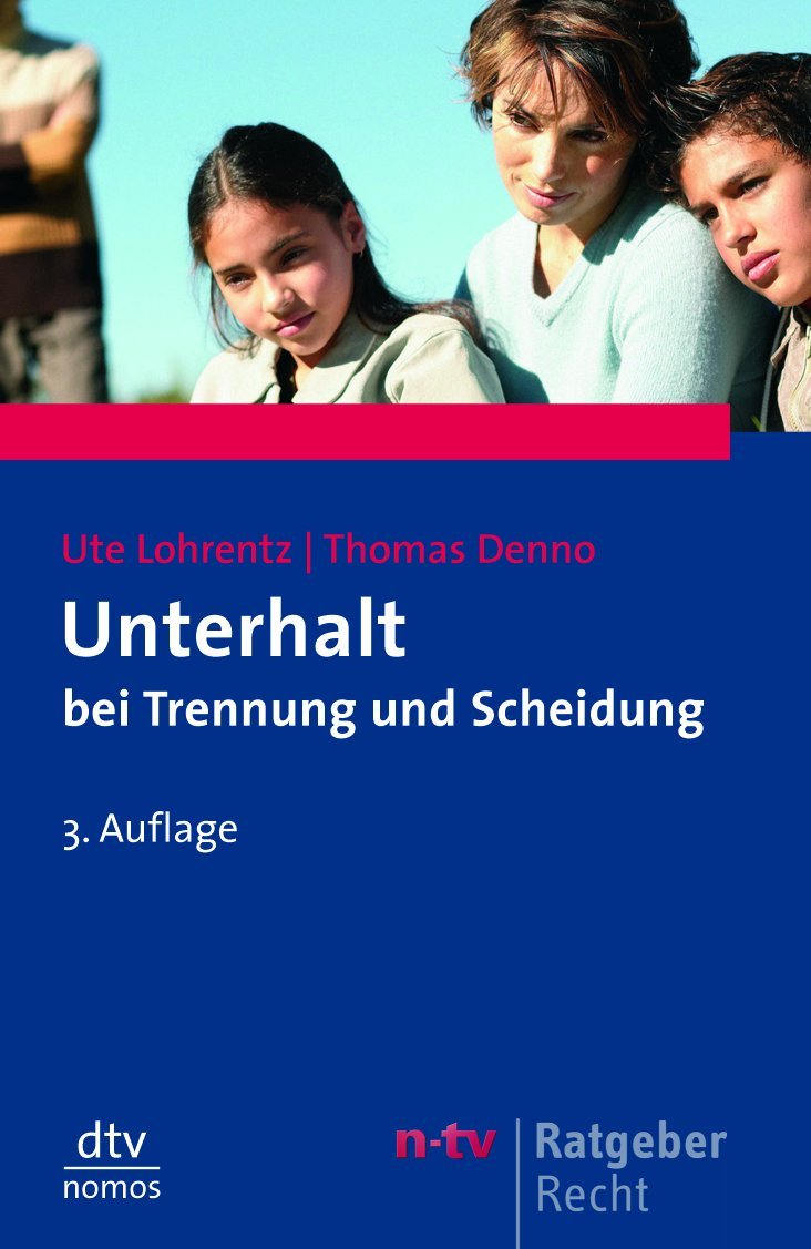Unterhalt bei Trennung und Scheidung (dtv Nomos) Legal advice