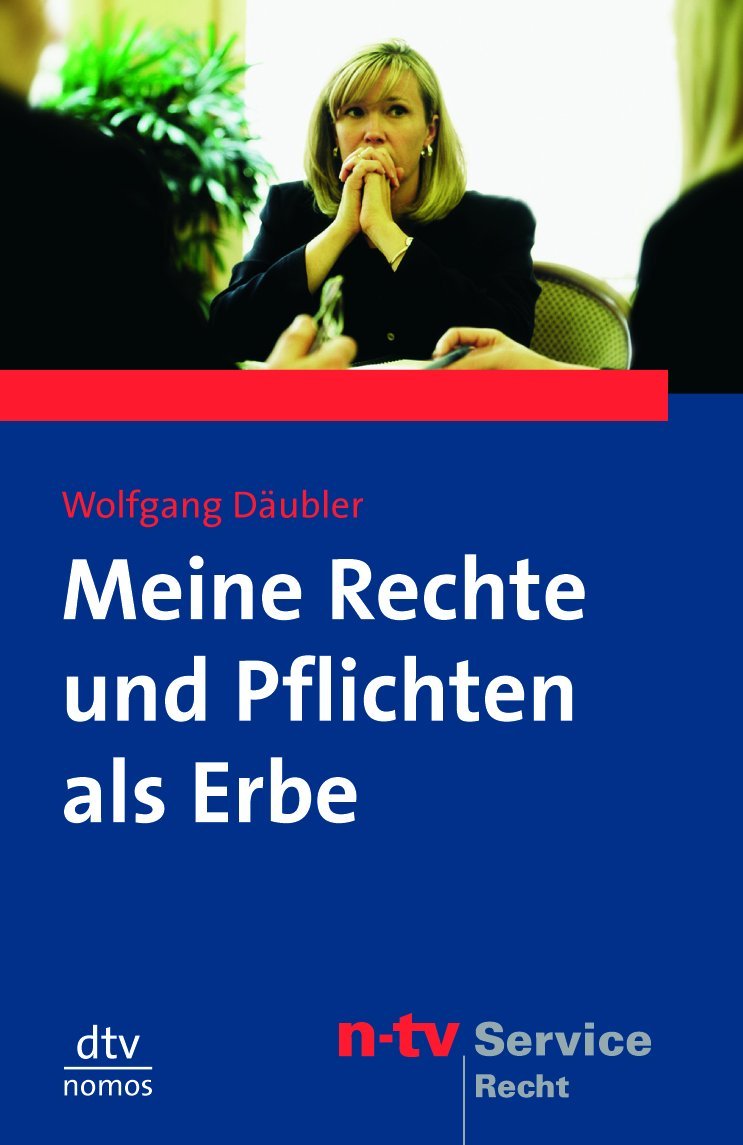 Meine Rechte und Pflichten als Erbe (dtv Fortsetzungsnummer 78, Band 58110) Law