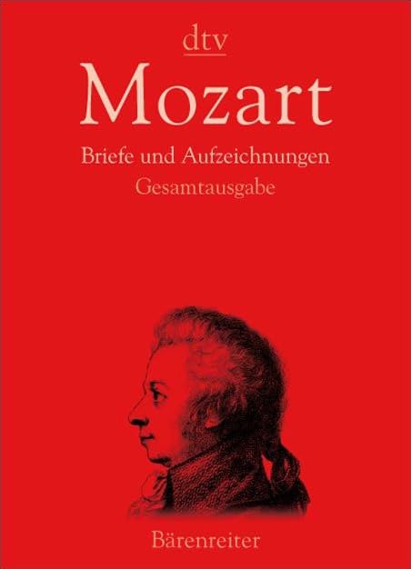 Mozart. Briefe und Aufzeichnungen: Gesamtausgabe Essays & Short Stories