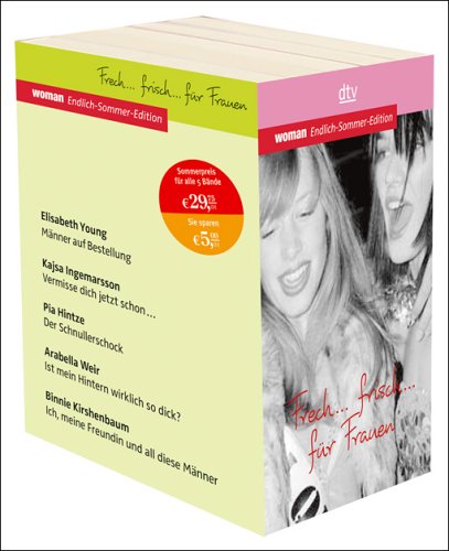 Woman Endlich-Sommer-Edition: Frech ... frisch ... für Frauen. Männer auf Bestellung; Vermisse dich jetzt schon . . .; Der Schnuller-Schock; Ist mein ... meine Freundin und all diese Männer. 5 Romane Contemporary literature Books