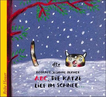 ABC, die Katze lief im Schnee... (Reihe Hanser) Books