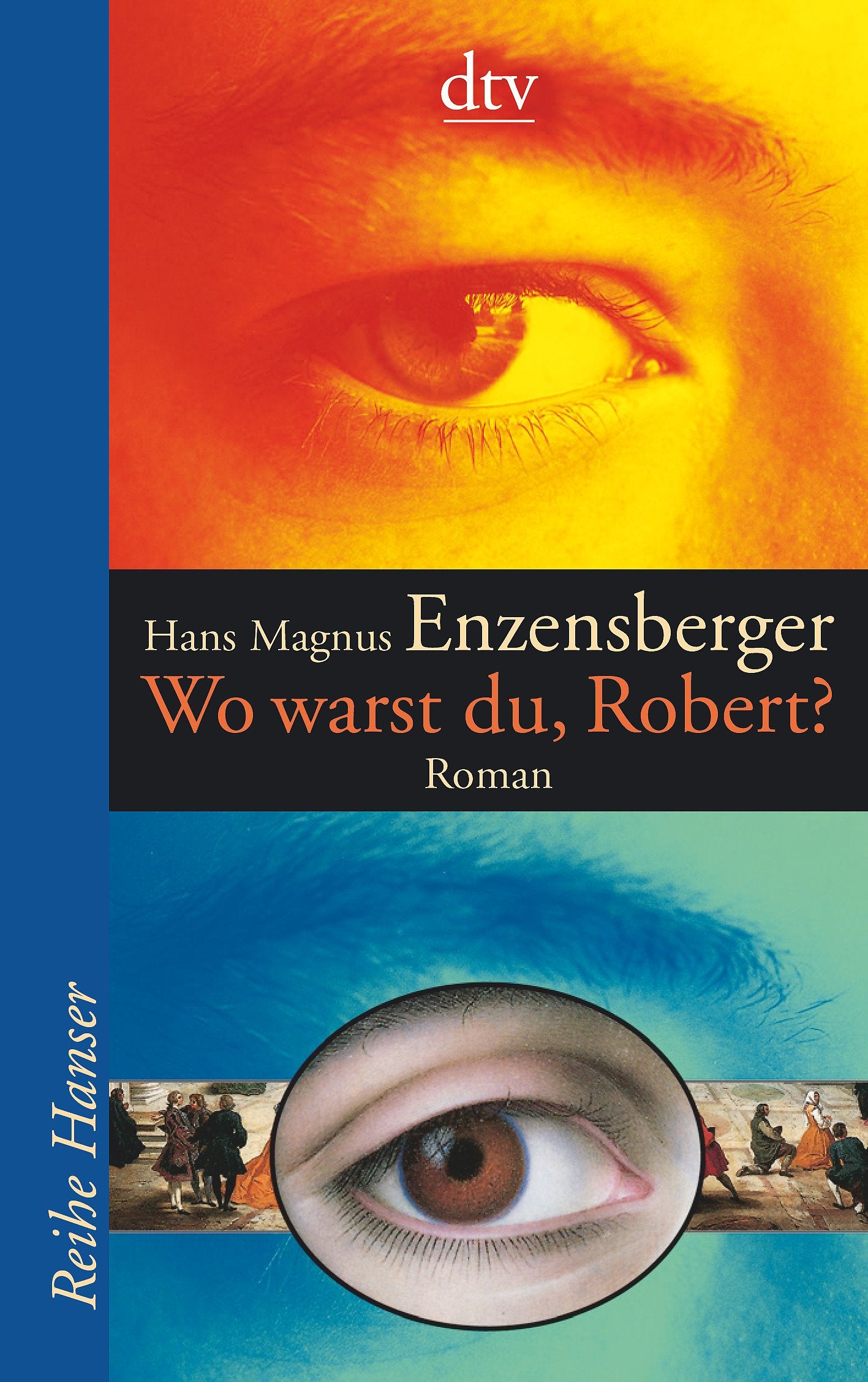 Wo warst du, Robert?: Roman. (dtv Fortsetzungsnummer 85, Band 62045) Contemporary literature