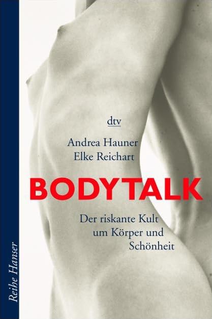 Bodytalk: Der riskante Kult um Körper und Schönheit Lifestyle