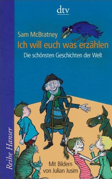 Ich will euch was erzählen: Die schönsten Geschichten der Welt (dtv Fortsetzungsnummer 85) Novels & Short Stories