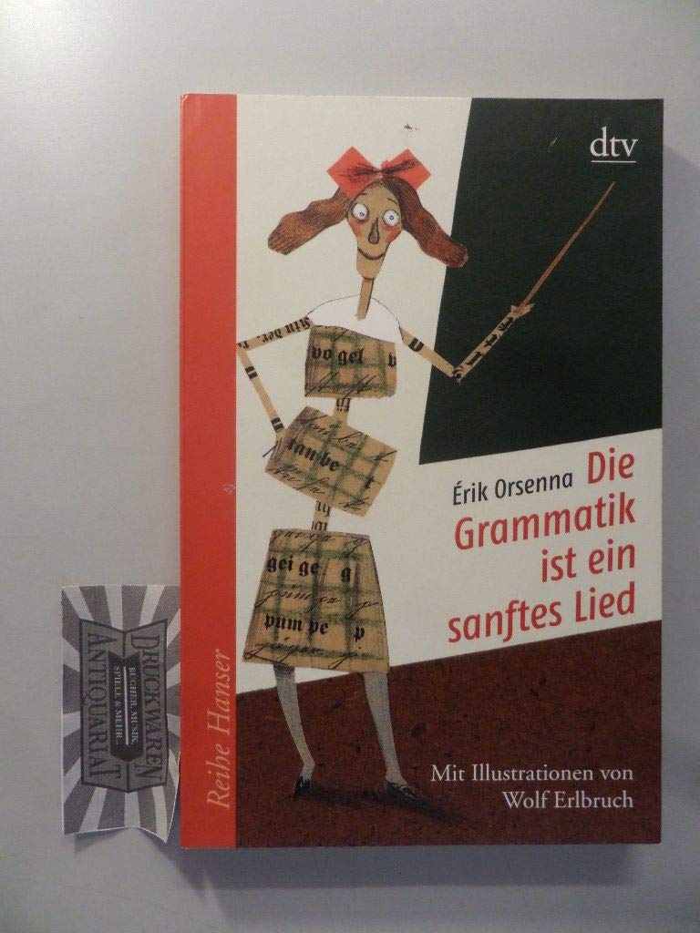 Die Grammatik ist ein sanftes Lied (Reihe Hanser) Novels & Short Stories