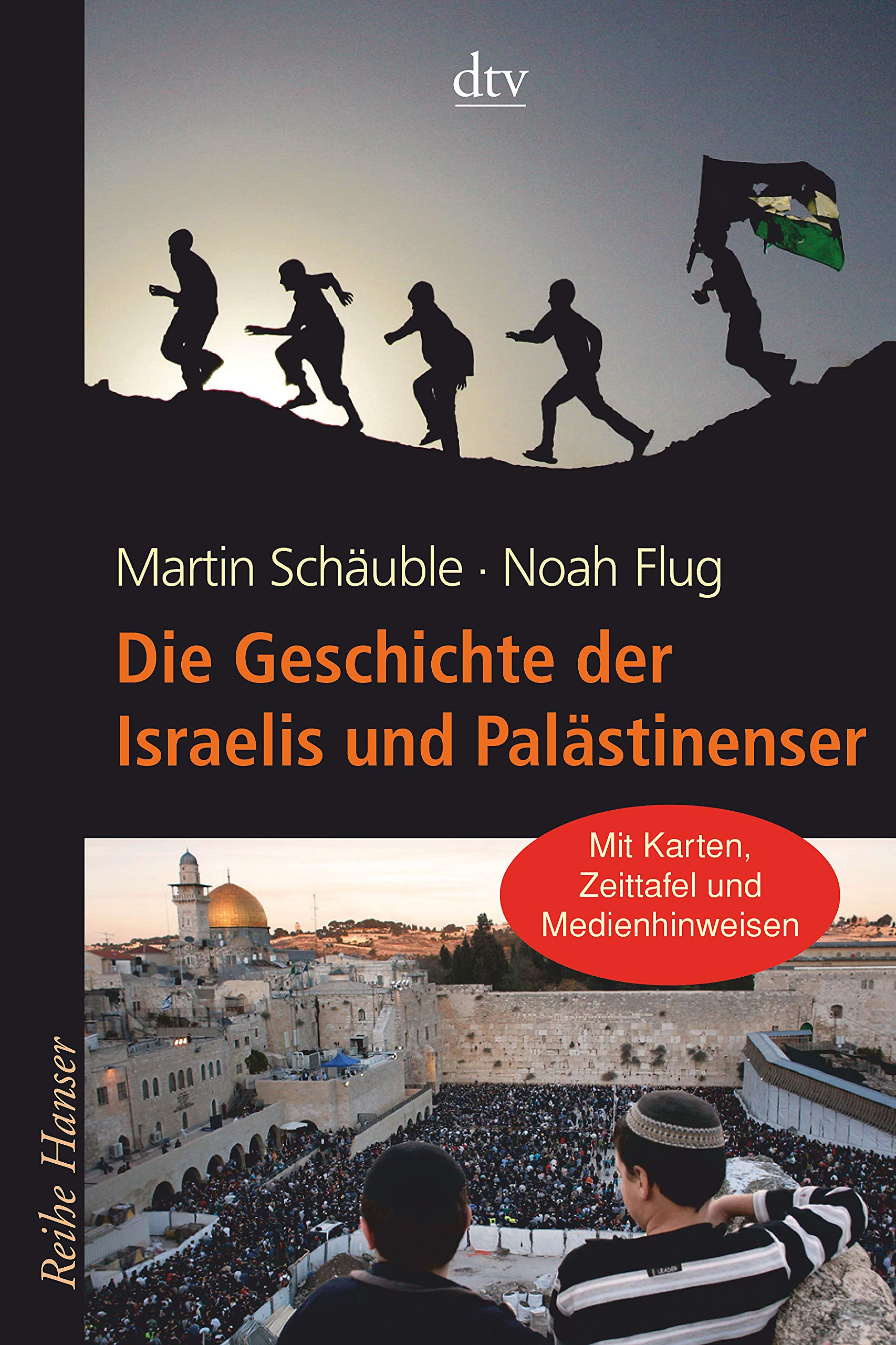 Die Geschichte der Israelis und Palästinenser (Reihe Hanser) Politics & History