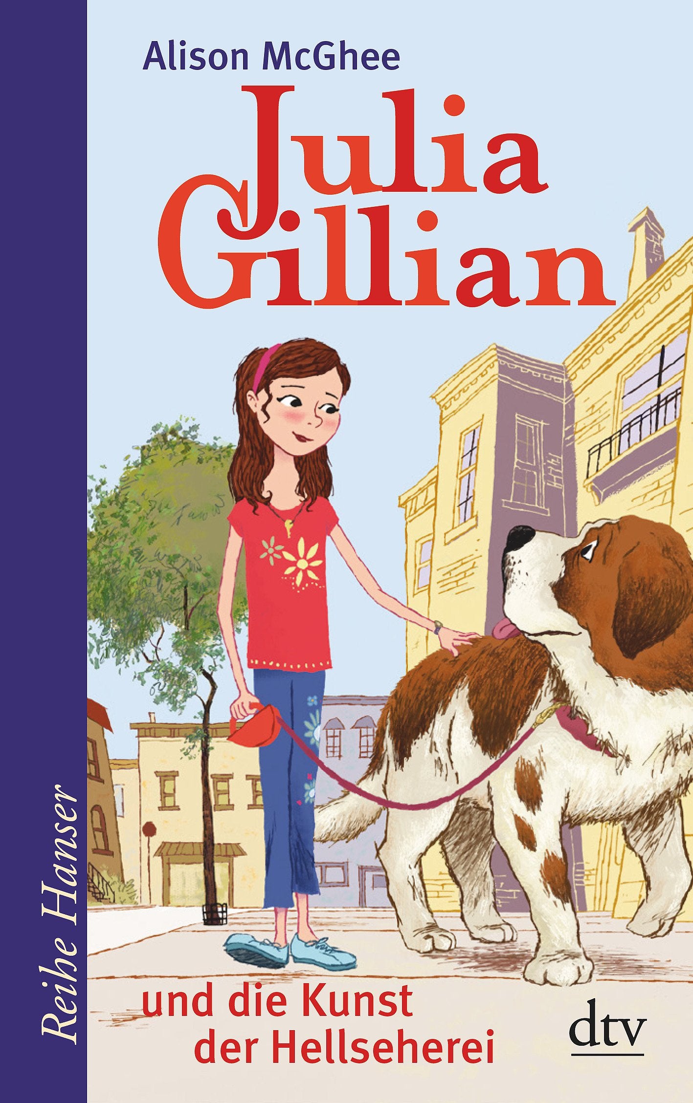 Julia Gillian und die Kunst der Hellseherei (Reihe Hanser) Non-fiction
