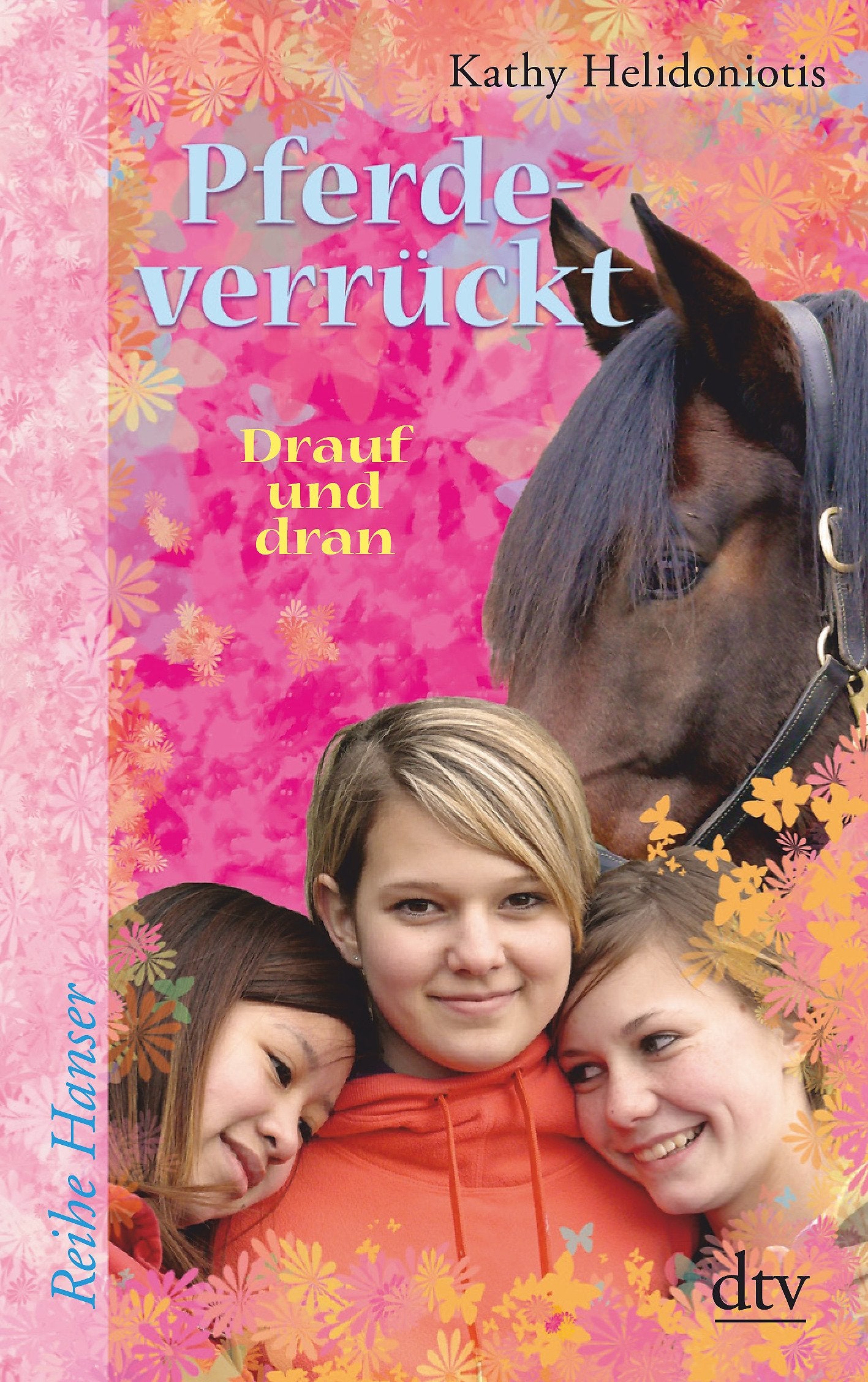 Pferdeverrückt 3 Drauf und dran (Reihe Hanser) Novels & Short Stories